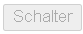 Screenshot Schriftzug Schalter mit hellgrauem Text und hellgrauem Rahmen